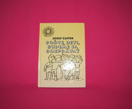 Josef čapek poďte deti, budeme sa rozprávať, 