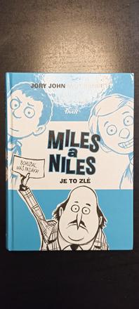 Miles a niles 2 je to zlé, 