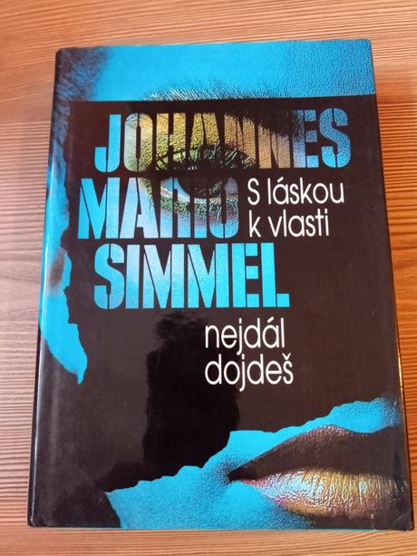 Johannes mario simmel - s láskou k vlasti, 