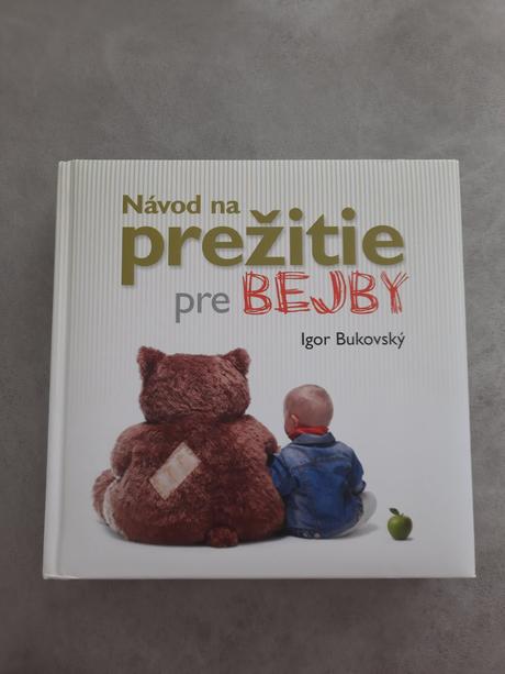 Návod na prežitie pre bejby, 