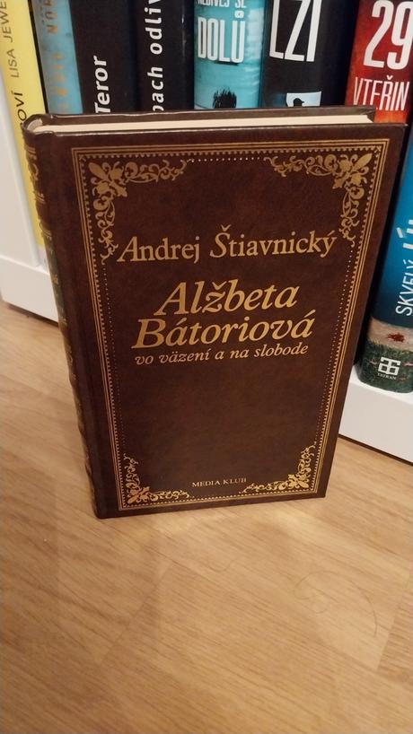 Alžbeta bátoriová vo väzení a na slobode,