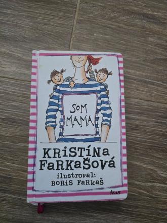 Som mama kristína farkašová, 