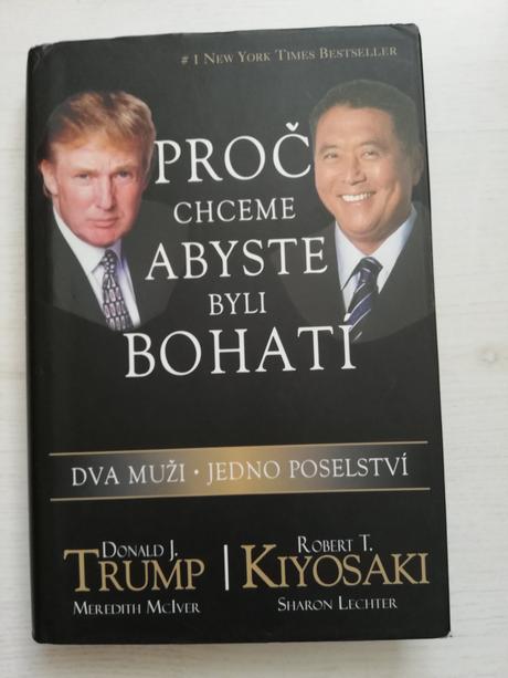 Proč chceme aby ste byli bohatí - trump a kiyosaki, 