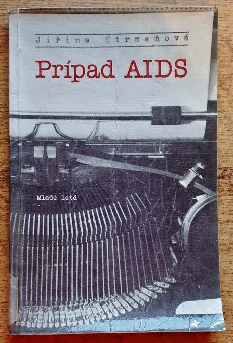Prípad aids, jiřina strmeňová,