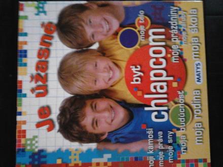 Je úžasné byť chlapcom, 