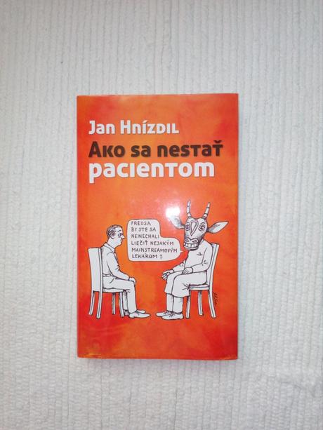 Kniha ako sa nestat pacientom,