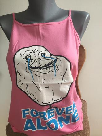 Tričko na ramienka forever alone , m