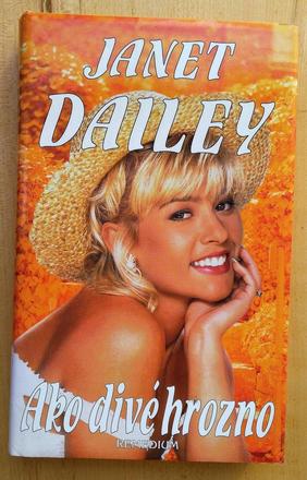 Ako divé hrozno , janet dailey, 
