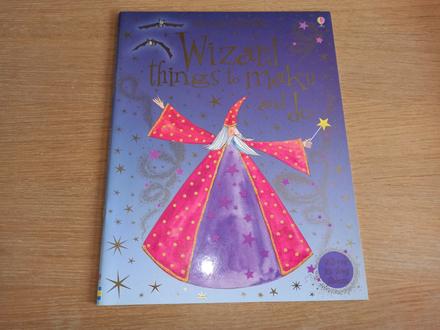 Usborne wizard things to make and do,
