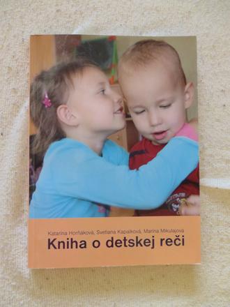 Kniha o detskej reči - horňáková, kapálková, mikul, 