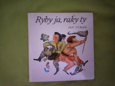 Ryby ja raky ty ô, 