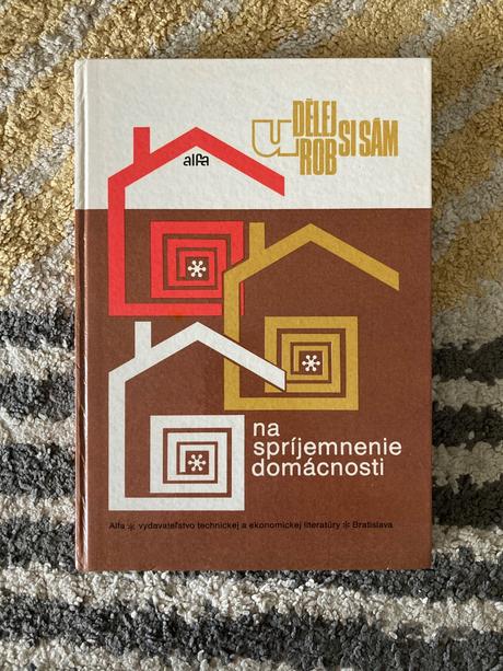 Na spríjemnenie domácnosti - urob si sám (1988), 