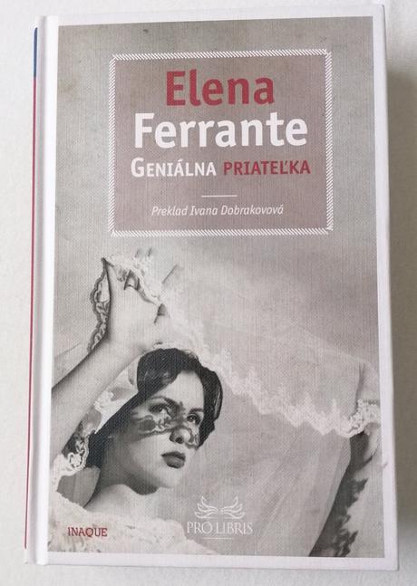 Elena ferrante - geniálna priateľka,