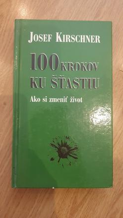 Kniha - josef kirschner - 100 krokov ku stastiu, 
