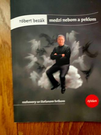 Róbert bezák medzi nebom a peklom, 