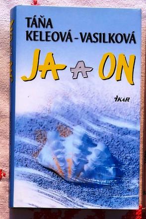 Ja a on - t. keleová-vasilková, 
