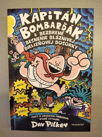 Kapitán bombarďák, bezbrehé besnenie bláznivej bos, 