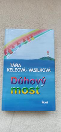 Táňa keleova vasilkova dúhový most,