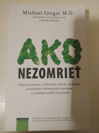 Michael greger - ako nezomrieť, 