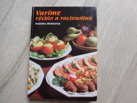 Varíme rýchlo a racionálne ružena murgová, 