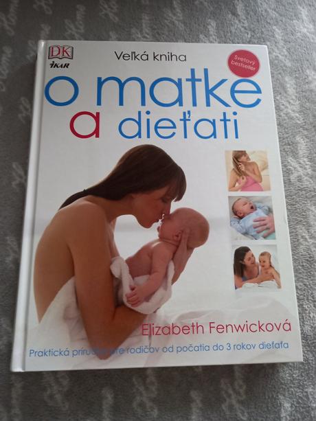 Velka kniha o matke a dietati,