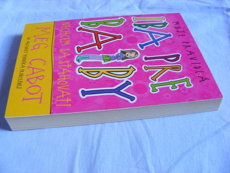 Iba pre baby - nechcem sa sťahovať - meg cabot, 