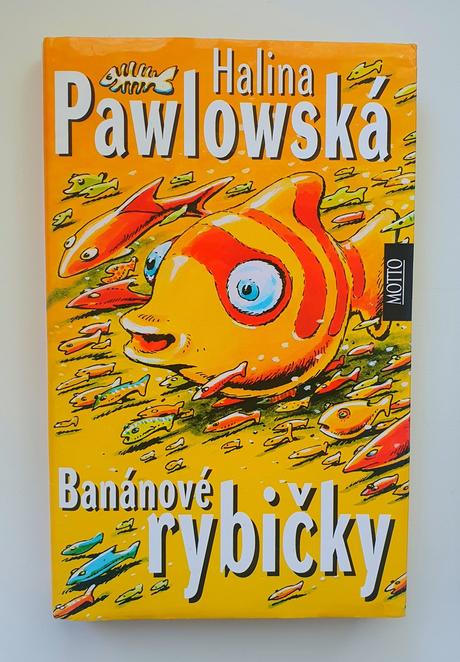 Banánové rybičky., 