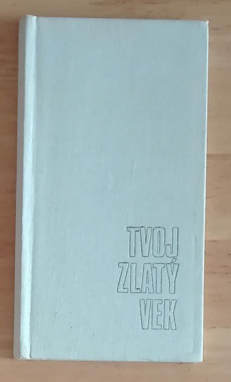 Tvoj zlatý vek - gustav hupka ,