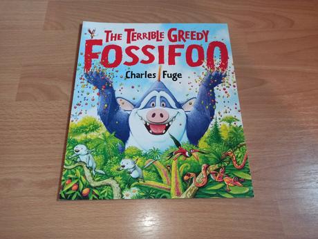 The terrible greedy fossifoo, 