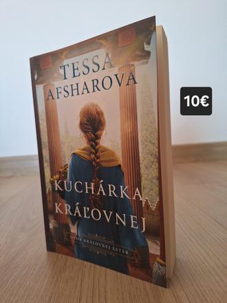 Tessa afsharová- kuchárka kráľovnej,
