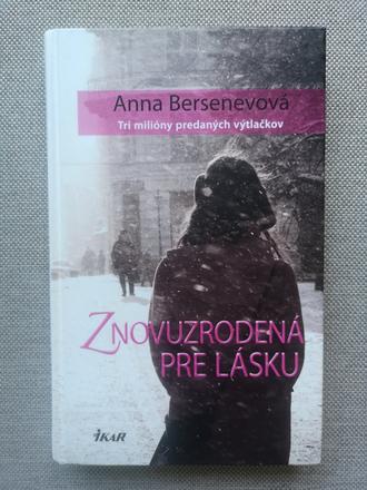 Znovuzrodená pre lásku - anna bersenevová,
