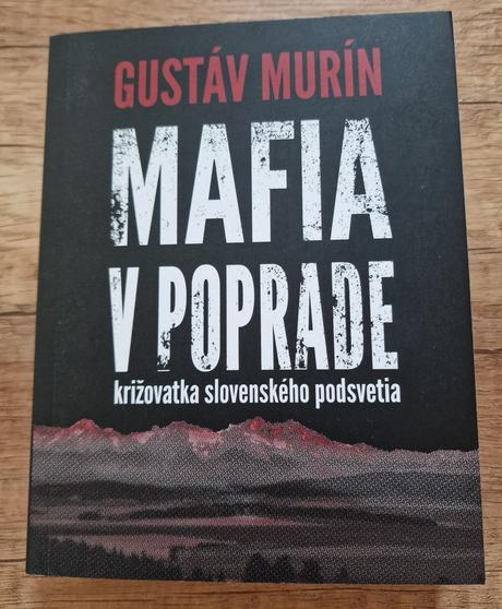 Raz prečítaná mafia v poprade od gustáva murína, 