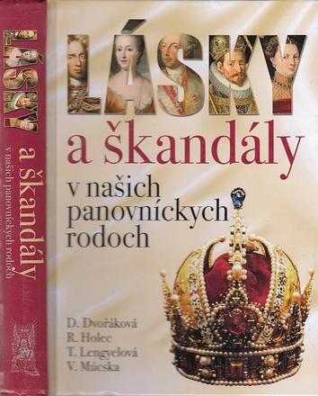 Dana dvořáková-lásky a škandály v našich panovníck, 