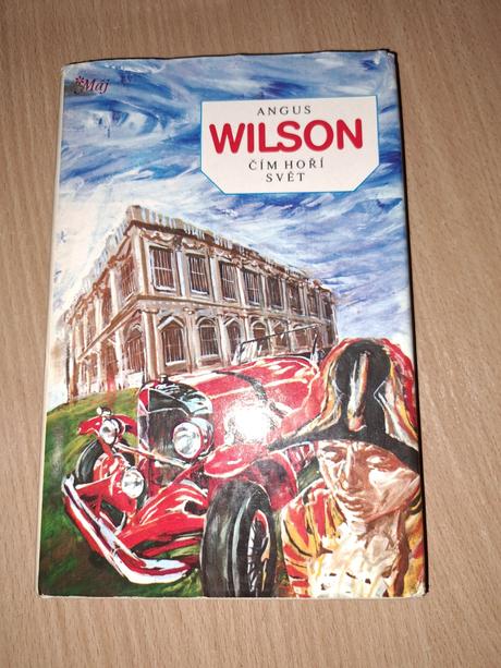 Angus wilson čím hoří svět, 