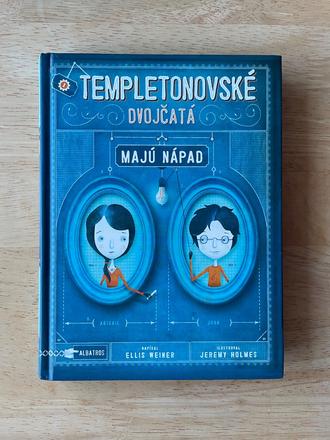 Templetonovské dvojčatá majú nápad, 