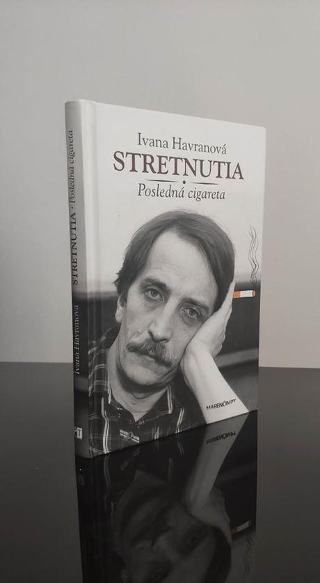 Stretnutia posledná cigareta - ivana havranová, 