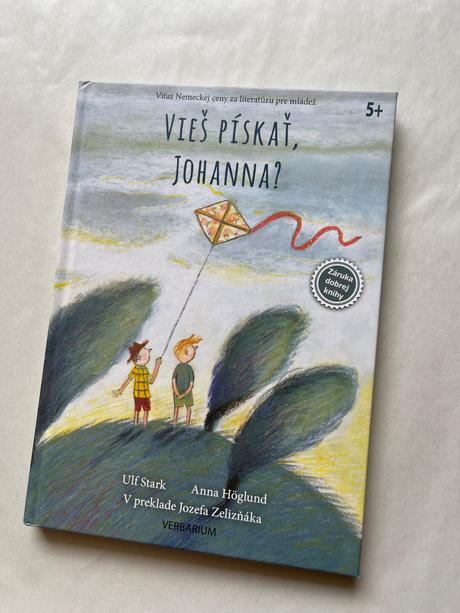 Kniha vieš pískať, johanna - ulf stark,a. höglund, 