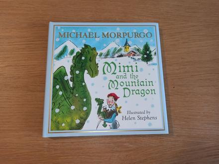 Michael morpurgo - mimi and the mountain dragon, 