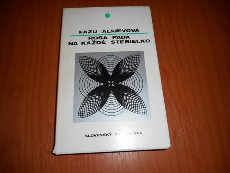 Rosa padá na každé stebielko,