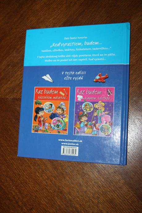 Raz budem hasičom, učiteľkou..., 