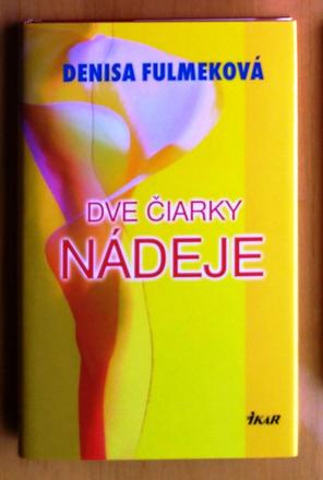 Dve čiarky nádeje , denisa fulmeková ,