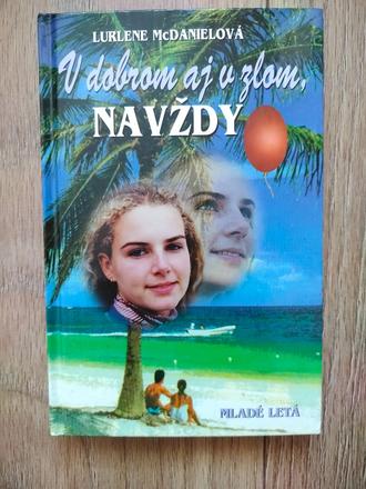 V dobrom aj v zlom navždy, 