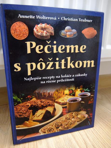 Ch. teubner, a. wolter - "pečieme s pôžitkom",