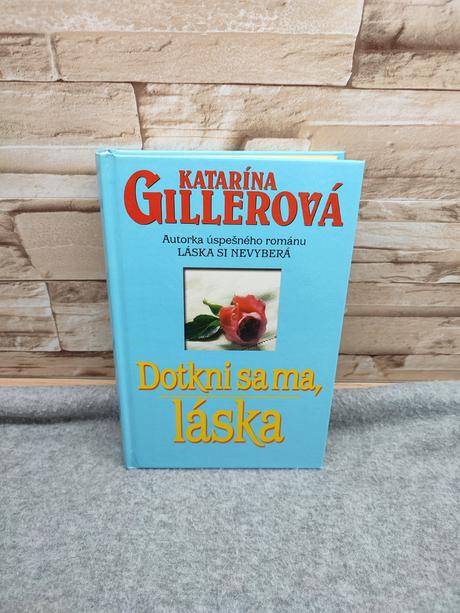 Dotkni sa ma, láska - katarína gillerová,