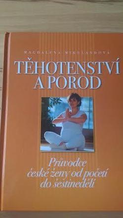 Těhotenství a porod magdalena mikulandová, 