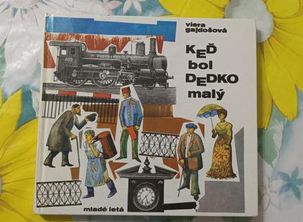 Keď bol dedko malý, 