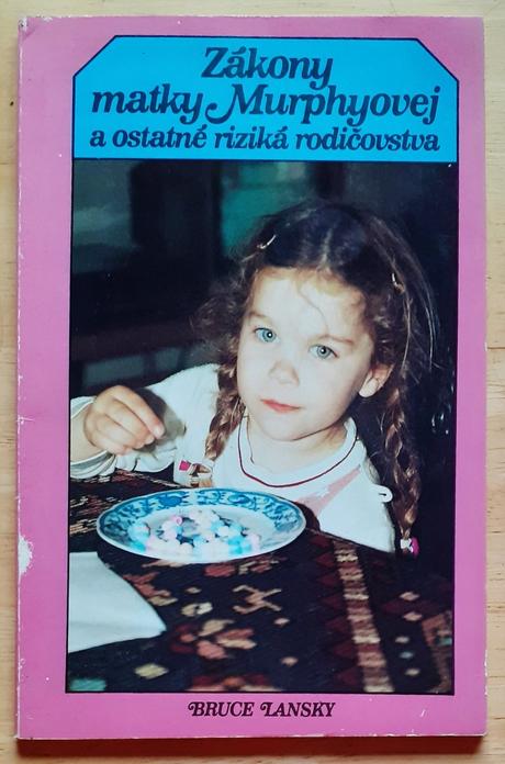 Zákony matky murphyovej a ostatné rizika rodičovst,