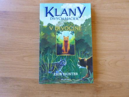 Klany divých mačiek 1 - v divočine,