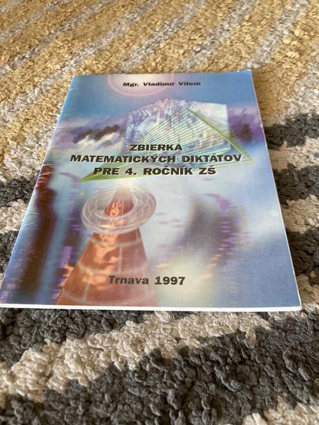 Zbierka matematických diktátov pre 4. ročník zš,