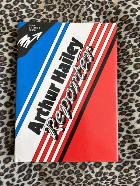 Reportér - arthur hailey, 